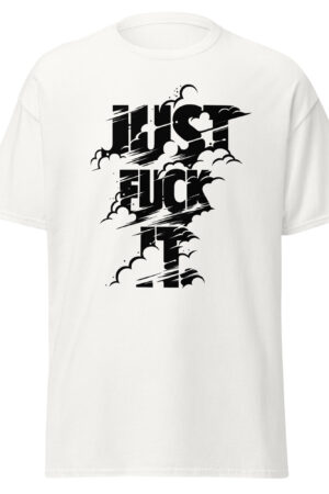 “Just Fuck It” Short Sleeve Tee | White